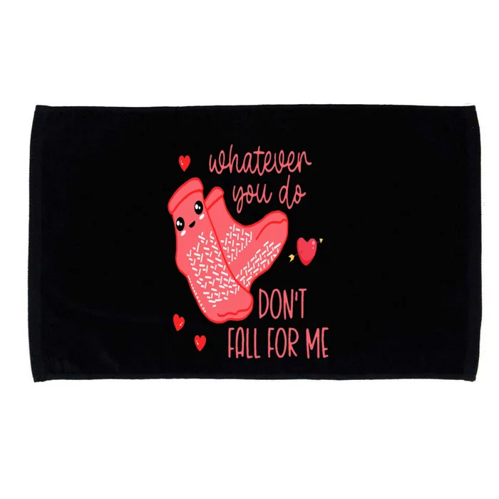 Valentine Whatever You Do DonT Fall For Me Rn Pct Cna Nurse Microfiber Hand Towel