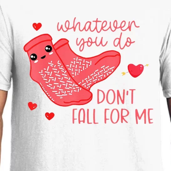 Valentine Whatever You Do DonT Fall For Me Rn Pct Cna Nurse Pajama Set