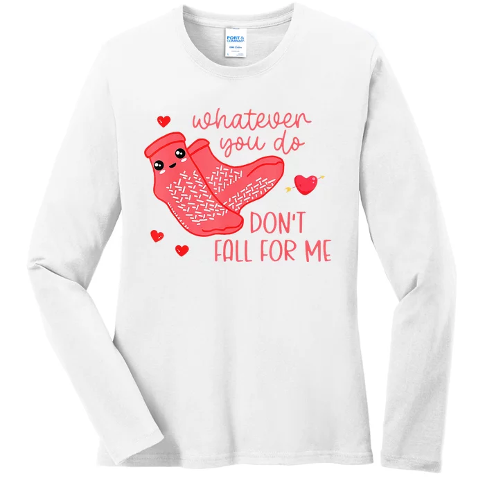 Valentine Whatever You Do DonT Fall For Me Rn Pct Cna Nurse Ladies Long Sleeve Shirt