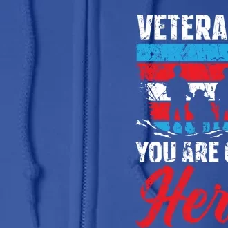 Veterans You Are Our Hero Usa Flag American Memorial Day Gift Full Zip Hoodie