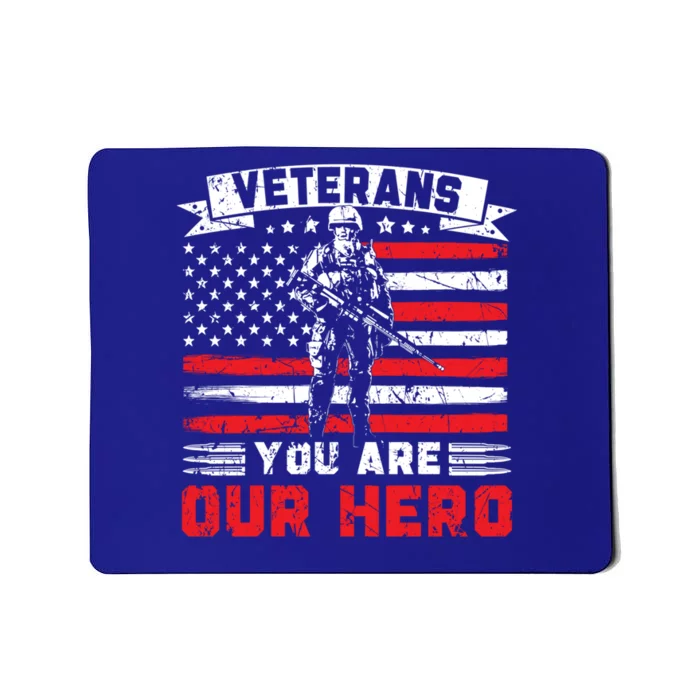 Veterans You Are Our Hero Usa Flag American Memorial Day Gift Mousepad