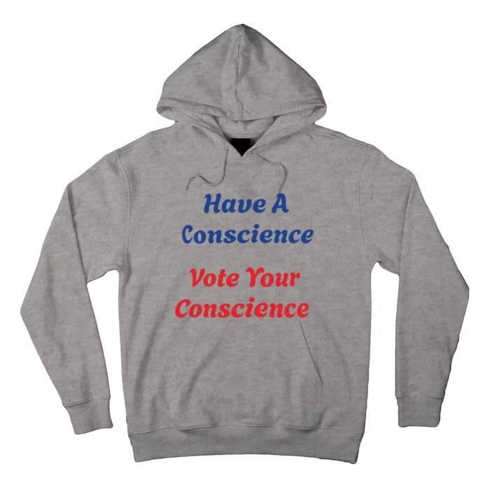 Vote Your Conscience Tall Hoodie