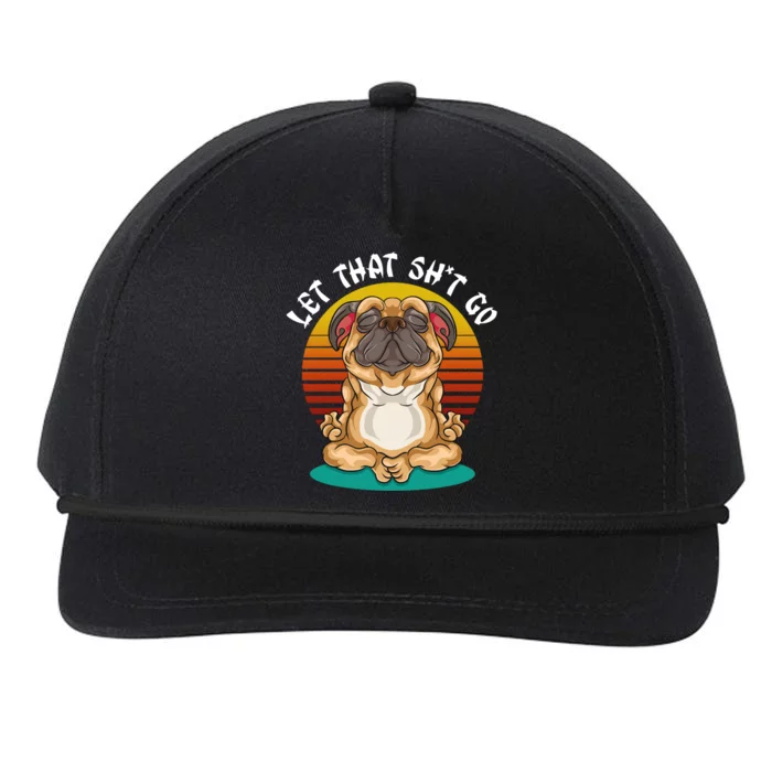 Vintage Yoga Dog Meditation Let That Shit Go Pug Gift Snapback Five-Panel Rope Hat