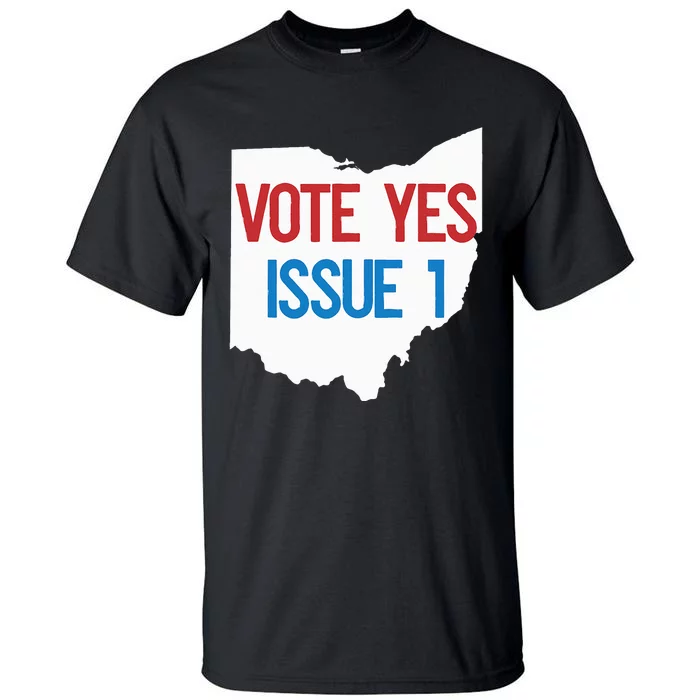 Vote Yes Issue 1 Tall T-Shirt