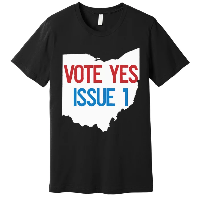 Vote Yes Issue 1 Premium T-Shirt