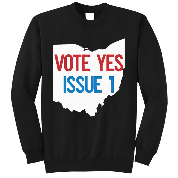 Vote Yes Issue 1 Tall Sweatshirt