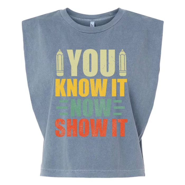 Vintage You Know It Now Show It Motivational Testing Day Garment-Dyed Women's Muscle Tee