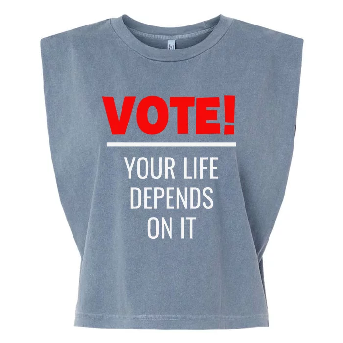 Vote Your Life Depends On It! Awesome Trump 2024 Garment-Dyed Women's Muscle Tee