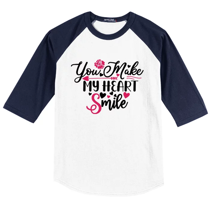 Valentine You Make My Heart Smile Baseball Sleeve Shirt