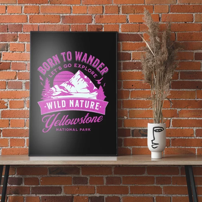 Vintage Yellowstone National Park Born To Wander Poster