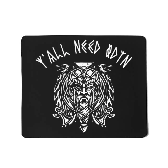 Viking YAll Need Odin Funny Norse Pagan Mousepad