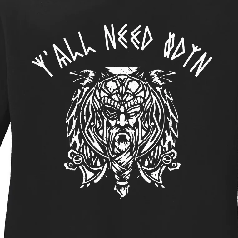 Viking YAll Need Odin Funny Norse Pagan Ladies Long Sleeve Shirt