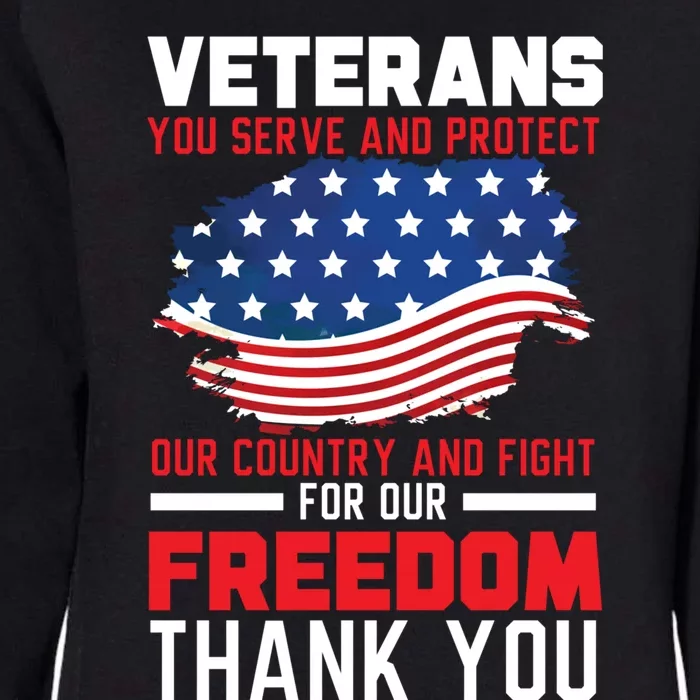 Veterans You Serve And Protect Our Country Memorial Day Gift Womens California Wash Sweatshirt