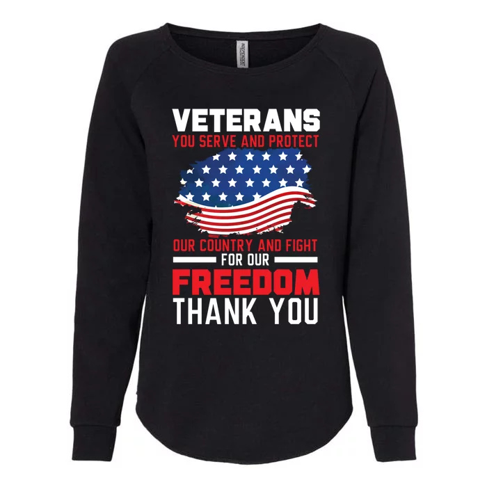 Veterans You Serve And Protect Our Country Memorial Day Gift Womens California Wash Sweatshirt