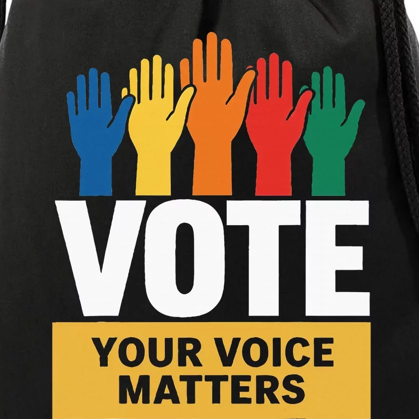 Vote Your Voice Matters Activism Empowerment Drawstring Bag