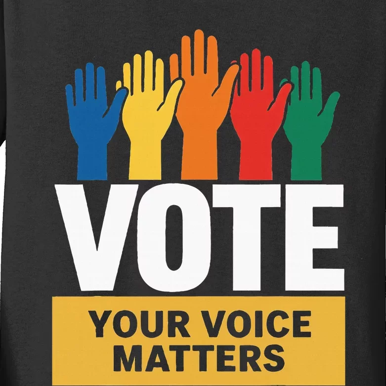 Vote Your Voice Matters Activism Empowerment Kids Long Sleeve Shirt