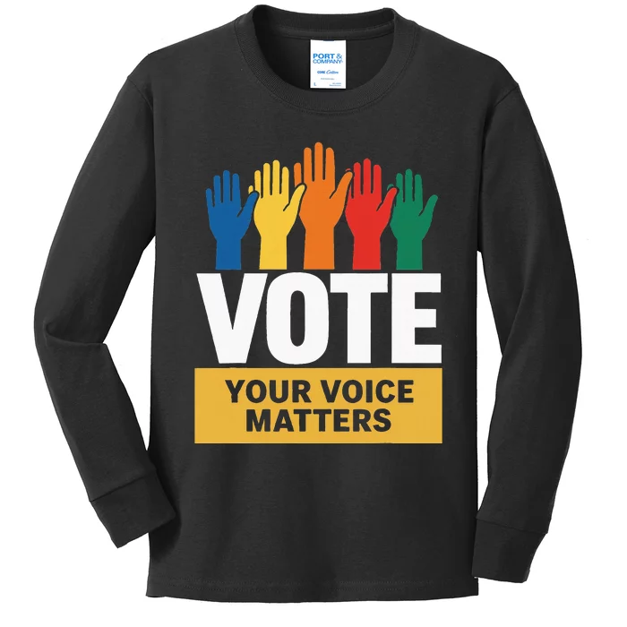 Vote Your Voice Matters Activism Empowerment Kids Long Sleeve Shirt