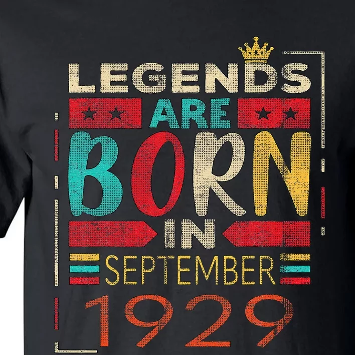 Variable Years LEGENDS ARE BORN IN SEPTEMBER 1929 Tall T-Shirt