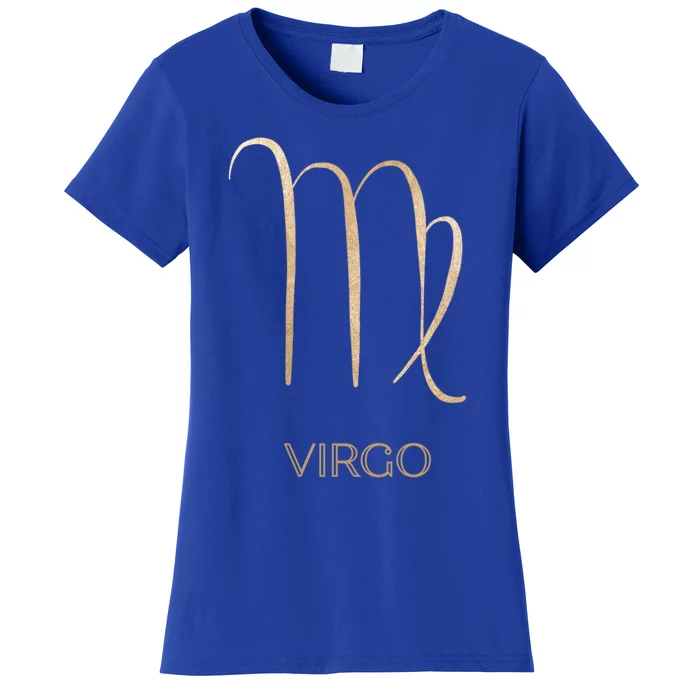 Virgo Zodiac Funny Gift Virgo Season Birthday Funny Gift Virgo Gift Women's T-Shirt