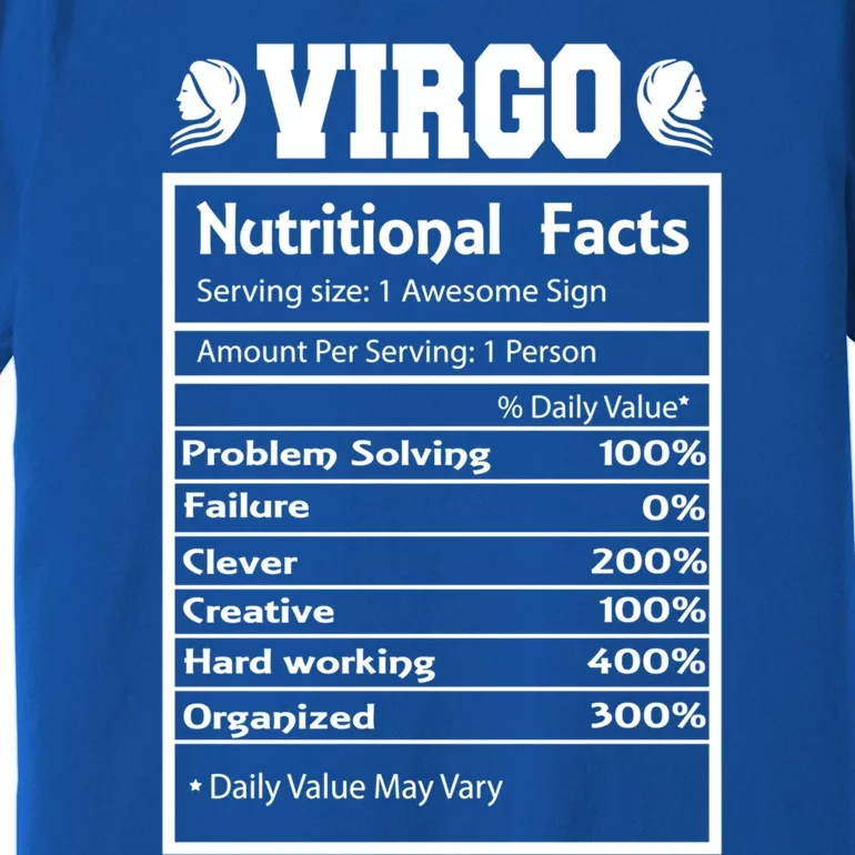 Virgo Zodiac Funny Nutritional Facts Astrology Gift Premium T-Shirt