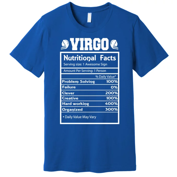 Virgo Zodiac Funny Nutritional Facts Astrology Gift Premium T-Shirt