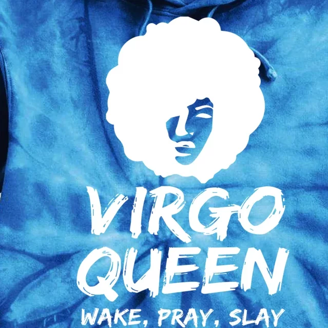 Virgo Zodiac Gift Queen Wake Pray Slay For Black Gift Tie Dye Hoodie