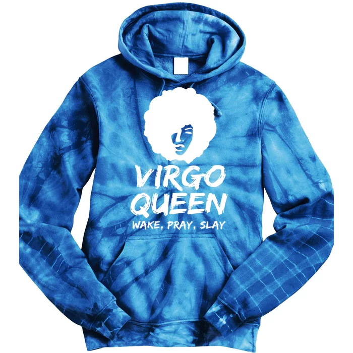 Virgo Zodiac Gift Queen Wake Pray Slay For Black Gift Tie Dye Hoodie