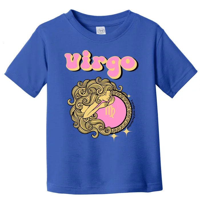 Virgo Zodiac Loyalty And Perfection Gift Toddler T-Shirt