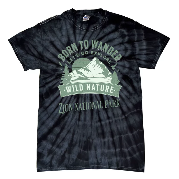 Vintage Zion National Park Born To Wander Tie-Dye T-Shirt