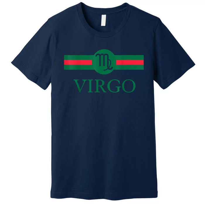 Virgo Zodiac Sign Birthday Funny Premium T-Shirt