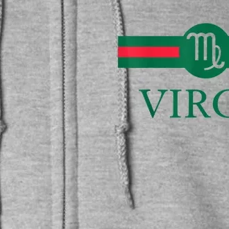 Virgo Zodiac Sign Birthday Funny Full Zip Hoodie