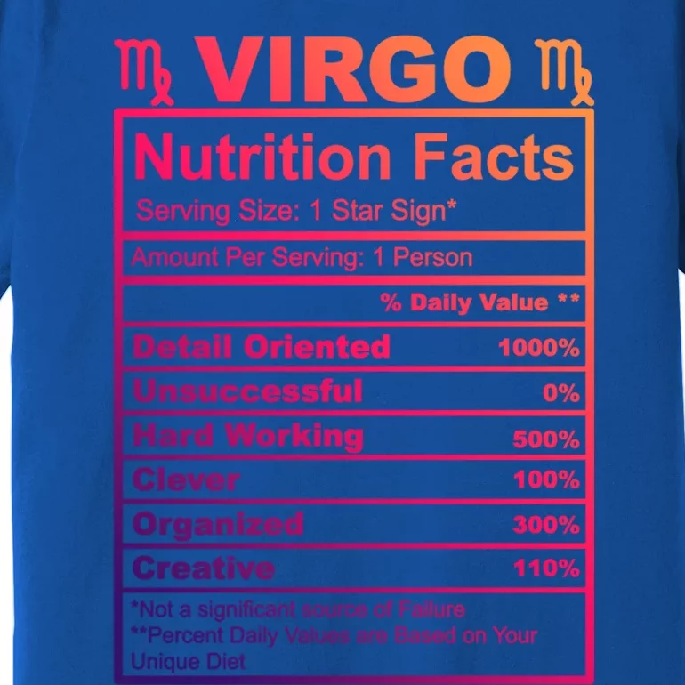 Virgo Zodiac Sign Nutrition Facts Cool Gift Premium T-Shirt