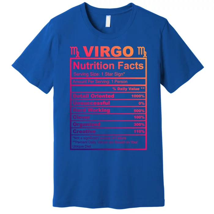 Virgo Zodiac Sign Nutrition Facts Cool Gift Premium T-Shirt