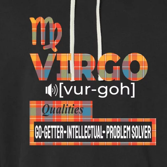 Virgo Zodiac Traits Qualities Funny Gift Garment-Dyed Fleece Hoodie