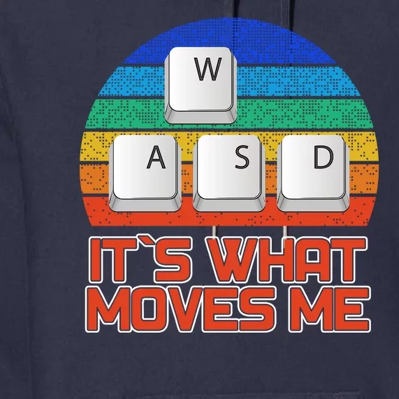 W A S D It's What Moves Me Gamer Premium Hoodie