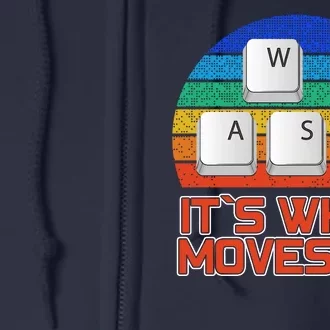 W A S D It's What Moves Me Gamer Full Zip Hoodie