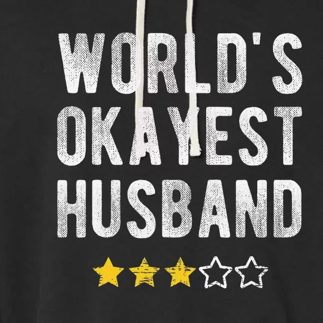 Worlds 1 Okayest Husband Funny Family Matching Costume Garment-Dyed Fleece Hoodie