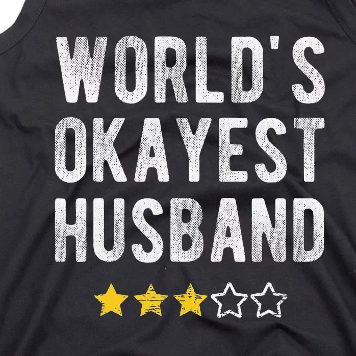 Worlds 1 Okayest Husband Funny Family Matching Costume Tank Top