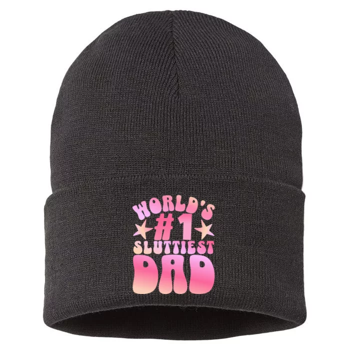 World's 1 Sluttiest Dad Funny Daddy Joke Sustainable Knit Beanie