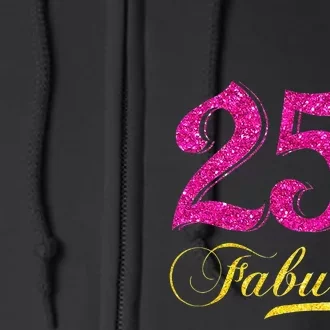 Womens 25 And Fabulous Diamond Crown Happy 25th Birthday Full Zip Hoodie