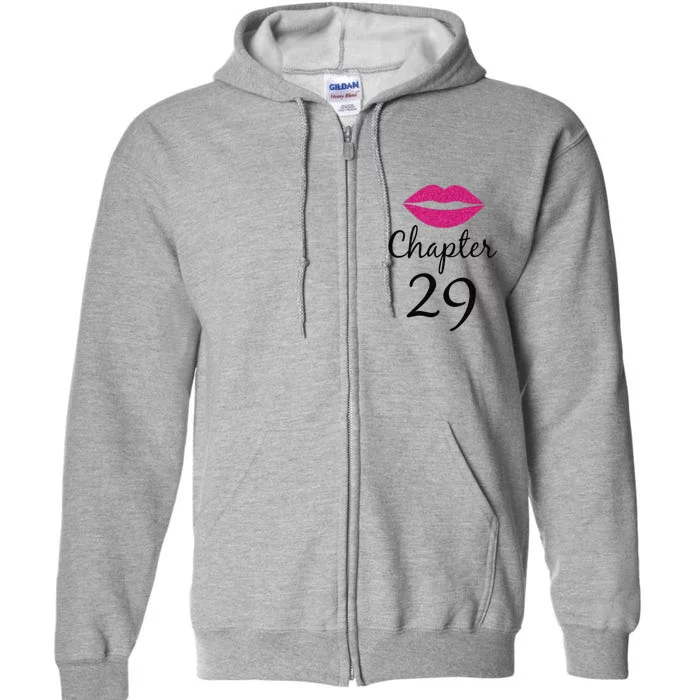 Women 29th Birthday Gift Chapter 29 Years Old 29th Bday Full Zip Hoodie