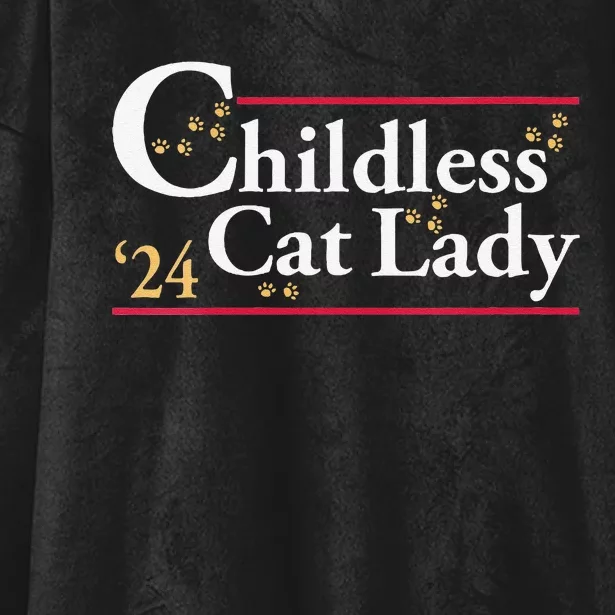 Women 2024 Childless Cat Lady For President Gift Hooded Wearable Blanket