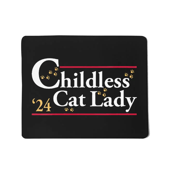 Women 2024 Childless Cat Lady For President Gift Mousepad