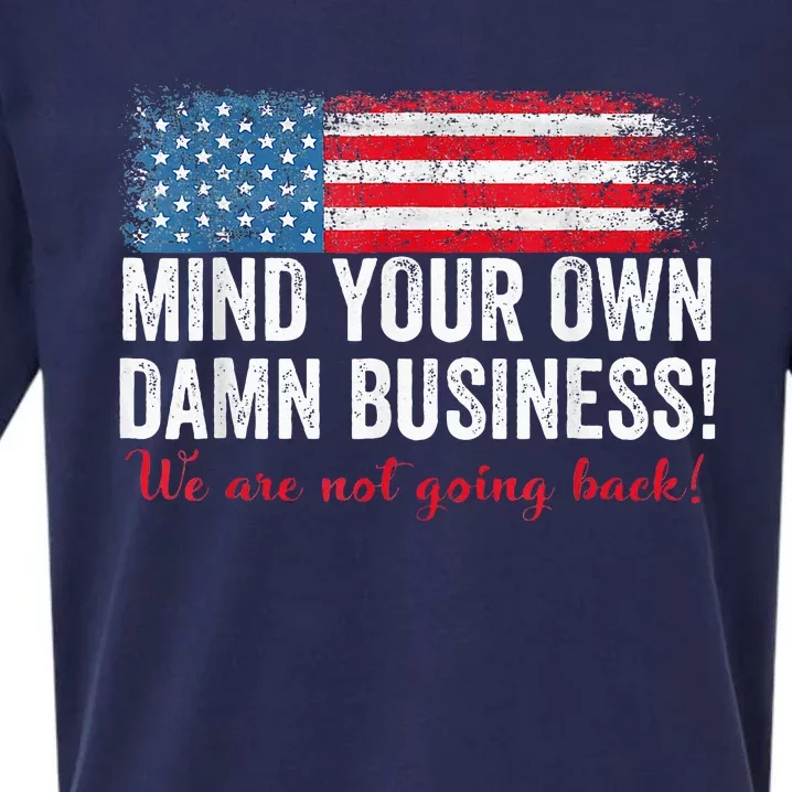 Waltz 2024 Mind Your Own Damn Business Harris Walz Kamala Sueded Cloud Jersey T-Shirt