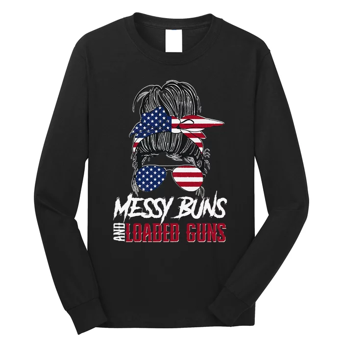 Wo 2A Messy Buns and Loaded Guns Long Sleeve Shirt