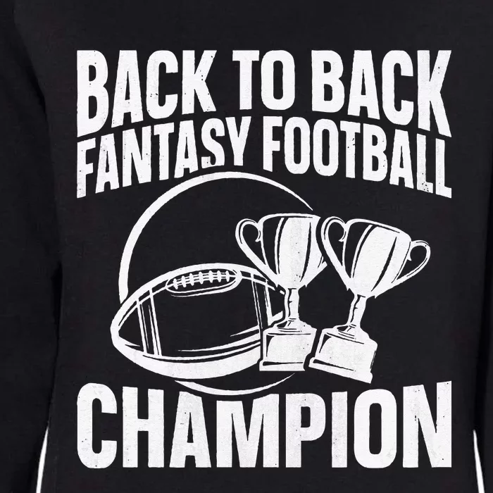 Winner 2 Times Back To Back Fantasy Football Champion Womens California Wash Sweatshirt