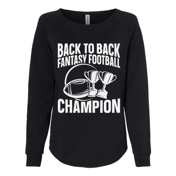 Winner 2 Times Back To Back Fantasy Football Champion Womens California Wash Sweatshirt