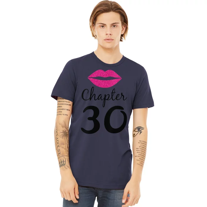 Womens 30 Years Old 30th Bday Gift Chapter 30 Funny Birthday Premium T-Shirt