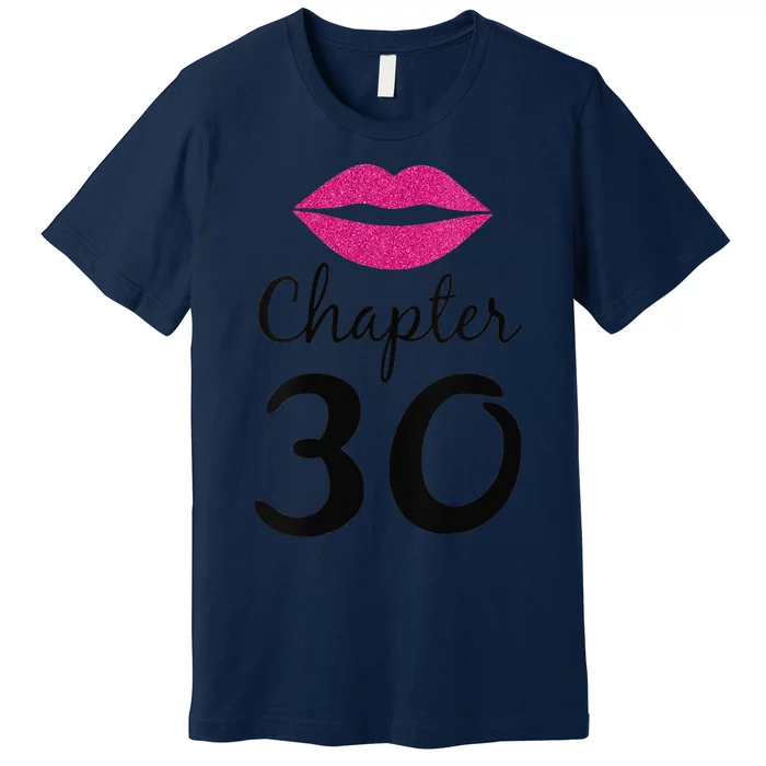 Womens 30 Years Old 30th Bday Gift Chapter 30 Funny Birthday Premium T-Shirt