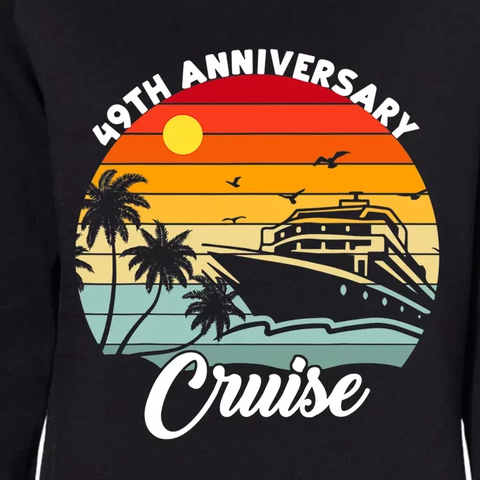 Wedding 49th Anniversary Cruise Trip Husband Wife Couple Womens California Wash Sweatshirt